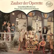 LP - Franz Lehár / Emmerich Kálmán - Sari Barabas , Kurt Wehofschitz , Bernd Hansen Chor , Symphonie-Orc - Zauber Der Operette