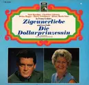 LP - Lehár / Fall - Zigeunerliebe / Die Dollarprinzessin
