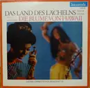LP - Franz Lehár / Paul Abraham - Das Land Des Lächelns / Die Blume Von Hawaii (Grosse Operettenquerschnitte)