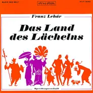 Franz Lehár - Das Land des Lächelns - Operettenquerschnitt
