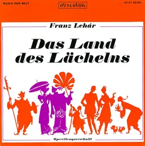 Franz Lehár - Das Land des Lächelns - Operettenquerschnitt