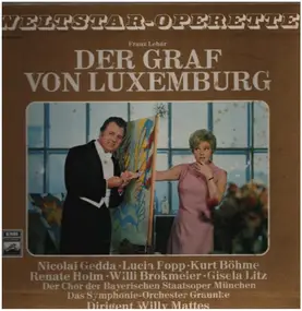 Franz Lehár - Der Graf Von Luxembourg (Gesamtaufnahme)
