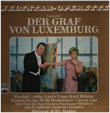 Franz Lehár - Der Graf Von Luxembourg (Gesamtaufnahme)