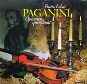 LP - Lehár - Paganini (Operettenquerschnitt)