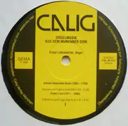 LP - Franz Lehrndorfer , Johann Sebastian Bach , Franz Liszt - Orgelmusik Aus Dem Münchner Dom