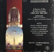 Franz Lehrndorfer - A Survey of the World's Greatest ORGAN MUSIC - GERMANY