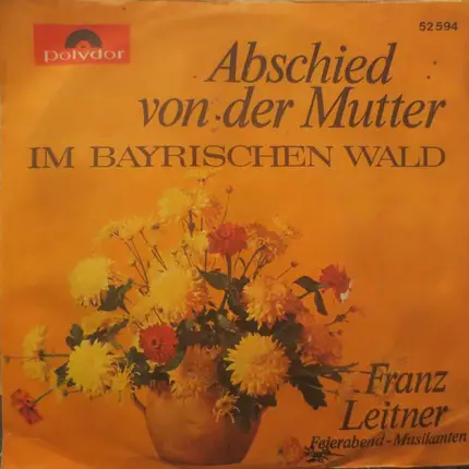Franz Leitner Und Die Feierabend-Musikanten - Abschied von Der Mutter
