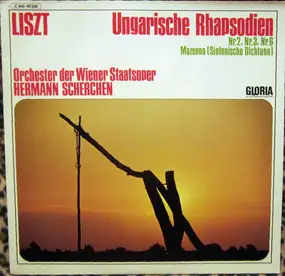 Franz Liszt - Ungarische Rhapsodien Nr. 2, Nr.3, Nr.6 / Mazeppa