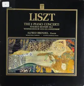 Franz Liszt - The 2 Piano Concerti / Hungarian Rhapsody No.11 / 'Reminiscences De Lucia Lammermoor'