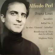 CD - Franz Liszt - Alfredo Perl - Ausgewählte Klavierwerke = Selected Piano Works, Vol.1