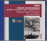 Liszt - Poemes Symphoniques: Mazeppa • Les Préludes • Tasso • Mephisto-Waltz