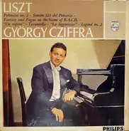 Franz Liszt - Gyorgy Cziffra - Polonaise No. 2 - Sonetto 123 Del Petrarca - Fantasy And Fugue On The Name Of B.A.C.H. - 'Un Sospir