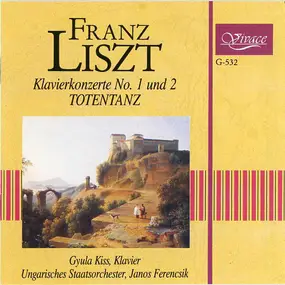 Franz Liszt - Klavierkonzerte No. 1 Und 2 / Totentanz