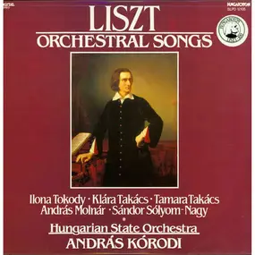 Franz Liszt - Orchestral Songs