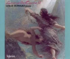 Liszt Ferenc - Liszt At The Opera II