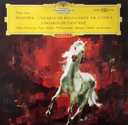 Liszt - »Mazeppa« / Ungarische Rhapsodien Nr. 4 Und 5 / Ungarische Fantasie