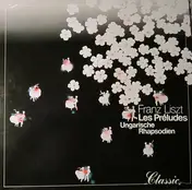 Gewandhausorchester Leipzig - Les Préludes - Orchesterwerke Von Liszt