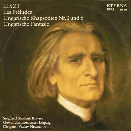 Liszt - Les Préludes / Ungarische Rhapsodien Nr. 2 Und 6 / Ungarische Fantasie