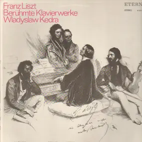 Franz Liszt - Berühmte Klavierwerke