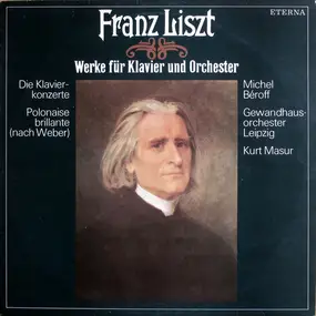 Franz Liszt - Werke Für Klavier Und Orchester - Die Klavierkonzerte, Polonaise Brilliante (Nach Weber)