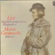 Liszt (Michele Campanella) - Sämtliche Ungarischen Rhapsodien