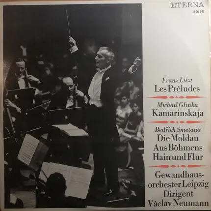 Liszt / Glinka / Smetana - Les Préludes - Kamarinskaja - Die Moldau - Aus Böhmens Hain Und Flur