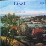 Liszt / Milan Klíčník - Années De Pèlerinage /IIe Année, Italie/