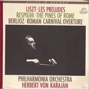 Franz Liszt - Les Preludes - The Pines Of Rome - Roman Carnival Overture