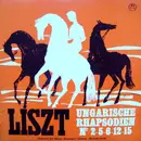 LP - Franz Liszt , Orchester Der Wiener Staatsoper , Hiroyuki Iwaki - Ungarische Rhapsodien Nrn. 2, 5, 6, 12, 15