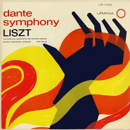 Franz Liszt , Orchestre Colonne , Georges Sebastian - Dante Symphony