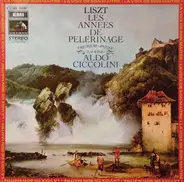 Liszt (Ciccolini) - Les Années De Pèlerinage, Première Année ‹‹La Suisse››