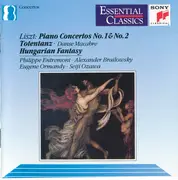 CD - Franz Liszt , Alexander Brailowsky , Philippe Entremont , Eugene Ormandy , Seiji Ozawa - Piano Concertos No.1 & No.2 / Totentanz / Hungarian Fantasy