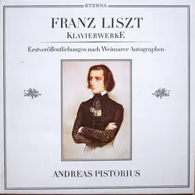 Franz Liszt - Klavierwerke - Erstveröffentlichungen Nach Weimarer Autographen