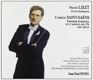Liszt, Saint-Saëns, Penin - Faust Symphonie / 3° Symphonie En Ut Mineur