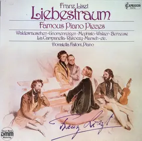 Franz Liszt - Liebestraum - Famous Piano Pieces