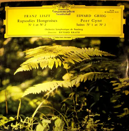 Liszt / Grieg - Rapsodies Hongroises N° 1 Et 2 / Peer Gynt Suites N° 1 Et 2