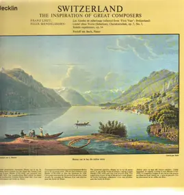 Franz Liszt - Switzerland - The Inspiration Of Great Composers