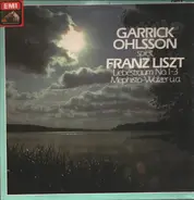 Franz Liszt , Garrick Ohlsson - Garrick Ohlsson Plays Liszt