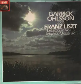 Franz Liszt - Garrick Ohlsson Plays Liszt