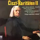 LP - Franz Liszt , Gregor Weichert - Liszt Raritäten II