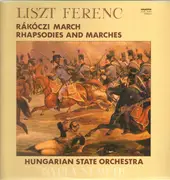 LP - Franz Liszt / Hungarian State Orchestra , Gyula Németh - Rákóczi March - Rhapsodies And Marches