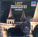LP - Franz Liszt , Ivan Davis - Piano Concertos 1 & 2 = Klavierkonzerte 1 & 2