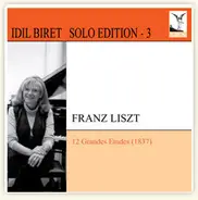 Liszt - 12 Grandes Etudes (1837)