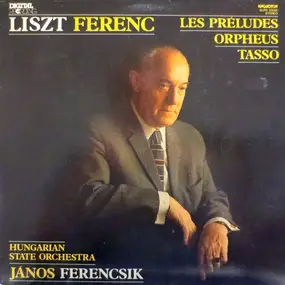 Franz Liszt - Les Préludes, Orpheus, Tasso