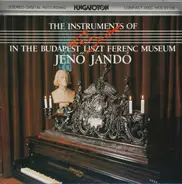 Liszt / Jenö Jandó - The Instruments Of Liszt Ferenc In The Budapest Liszt Ferenc Museum