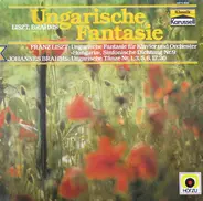 Franz Liszt , Johannes Brahms - Ungarische Fantasie