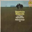 LP - Franz Liszt , Johannes Brahms - Ungarische Rhapsodie (Karajan)