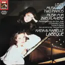 LP - Franz Liszt , Katia Et Marielle Labèque - Music For Two Pianos = Musik Für Zwei Klaviere