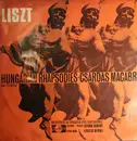LP - Liszt - Hungarian Rhapsodies Nos. 2, 13, 14, 15, 19 / Csárdás Macabre