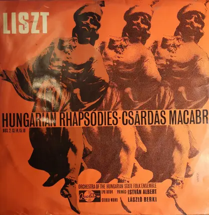 Liszt - Hungarian Rhapsodies Nos. 2, 13, 14, 15, 19 / Csárdás Macabre